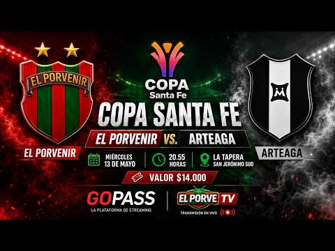 Copa Santa Fe: El Porvenir del Norte vs. Club Arteaga