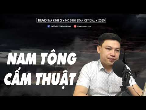 [HOT] NAM TÔNG CẤM THUẬT - Truyện m a Mc Đình Soạn mới nhất