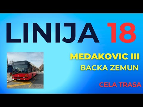 Linija 18 - Medakovic 3 - Backa Zemun