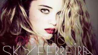 Sky Ferreira - &quot;Obsession&quot; Full Version!