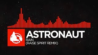 [DnB] - Astronaut - Rain (Raise Spirit Remix) [Destination Rain EP]