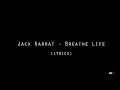 Jack Garratt - Breathe Life | Lyrics (HD)