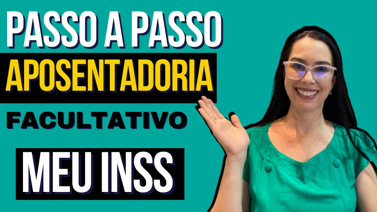 Como pedir a aposentadoria do Segurado Facultativo pelo MEU INSS