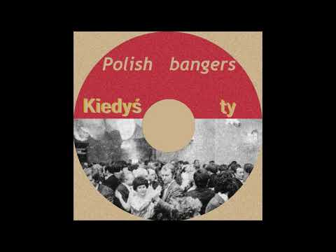 Dieq - Kiedyś Ty (polish bangers)