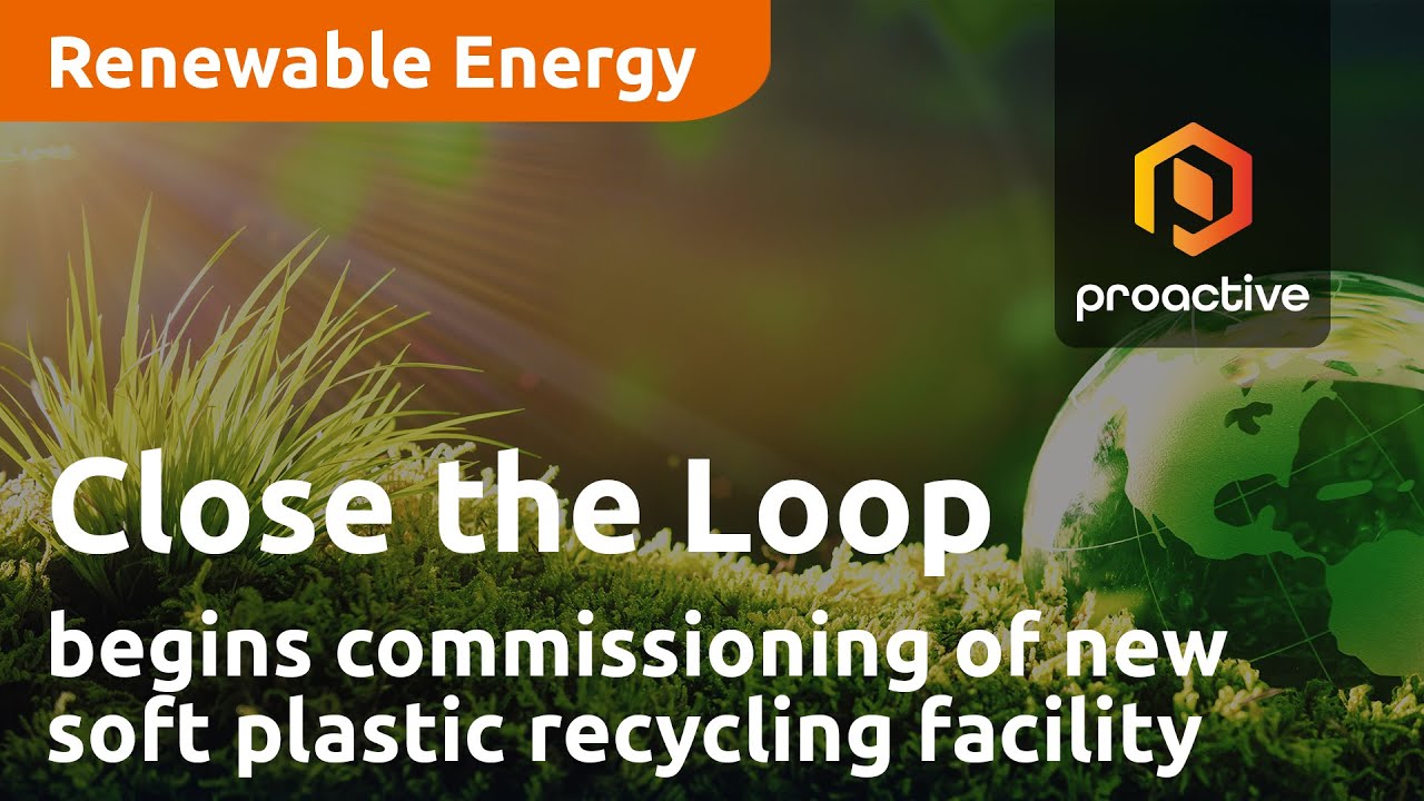 Close the loop begins commissioning of new soft plastic recycling facility in Melbourne