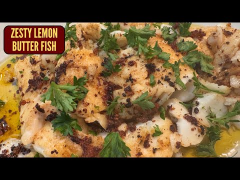 ZESTY LEMON BUTTER FISH FILET RECIPE ~ QUICK & EASY DINNER!