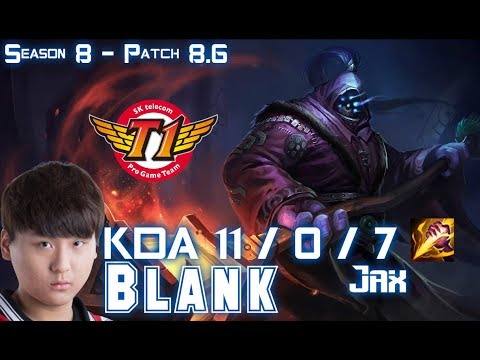 SKT T1 Blank JAX vs JARVAN IV Jungle - Patch 8.6 KR Ranked