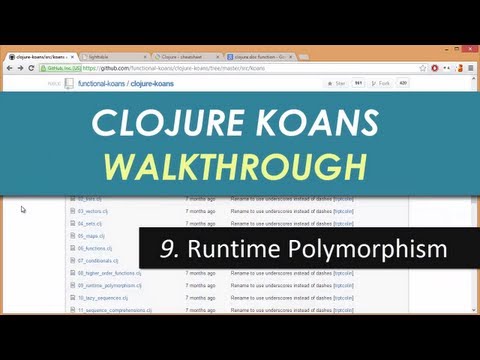 Learn Clojure 9. Runtime Polymorphism - Clojure Koans Walkthrough in Light Table IDE