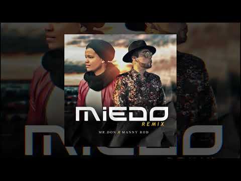 Mr.Don - Manny Rod  -  Miedo (Remix) / Audio Oficial.