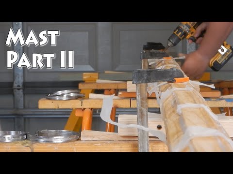 Building a SCAMP part 072 - Mast Part II