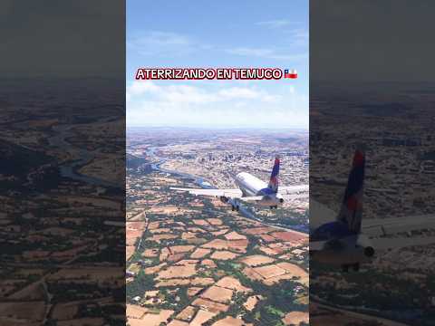 ATERRIZANDO EN TEMUCO - CHILE 🇨🇱