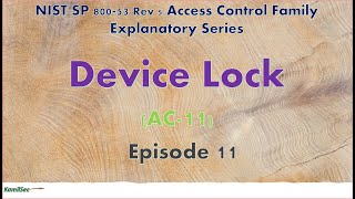 Episode 11_Device Lock Control_ (AC-11)