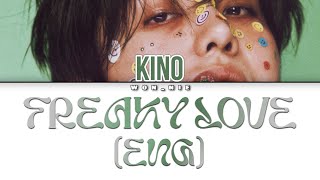 Download lagu Freaky Love By KINO (Colour Coded Lyrics) [ENG] mp3