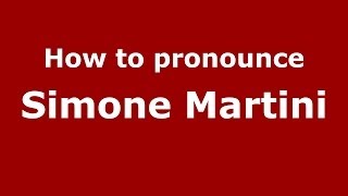 How to pronounce Simone Martini