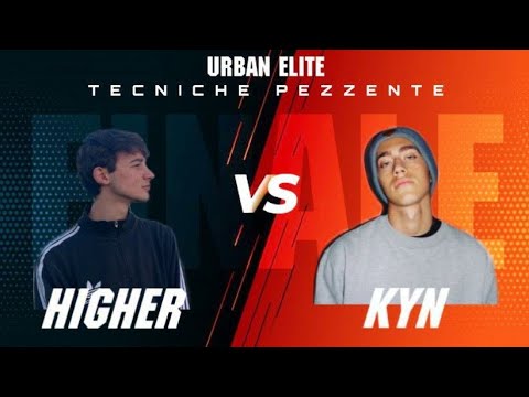 Kyn vs Higher - Tecniche Pezzente ( Finale )