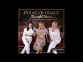 Point Of Grace - What A Beautiful Name