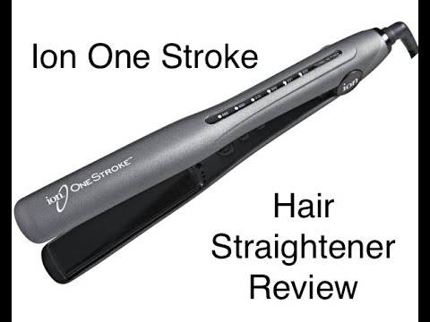 Ion One Stroke Hair Straightener Review
