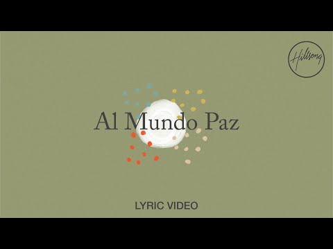 Al Mundo Paz - Hillsong en Espanol
