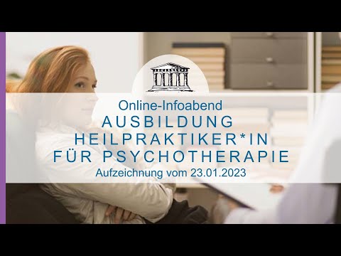 Ausbildung Heilpraktiker*in für Psychotherapie    Aufzeichnung vom Infoabend am 23.01.2023