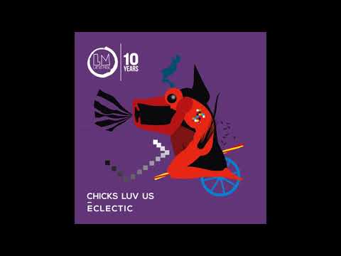 Chicks Luv Us - Dope (Original Mix)