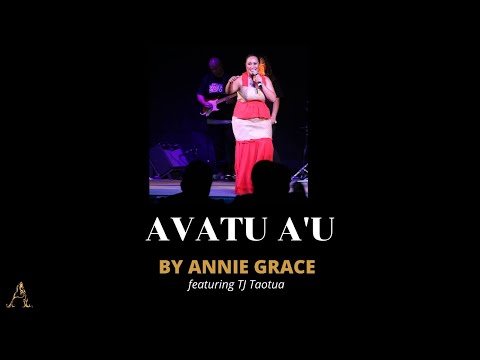 Annie Grace feat TJ Taotua - Avatu a'u (Lyric Video)
