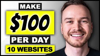 10 Websites To Make $100 a Day [in 10 Minutes]