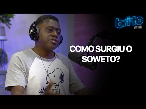 CLAUDINHO DE OLIVEIRA CONTA COMO O SOWETO FOI CRIADO  | Brito podcast