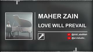MAHER ZAIN - LOVE WILL PREVAIL || (Isolated Vocal Only)