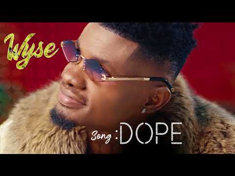 Wyse - Dope ( Official Audio )