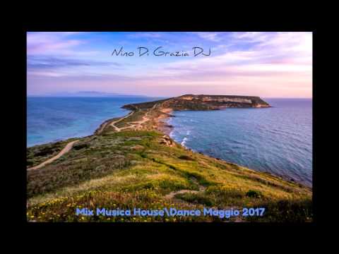 Mix Musica House\Dance Maggio 2017 #52 + TITOLI