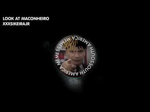 LOOK AT MACONHEIRO