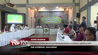 Komisi VIII DPR RI - Dorong Percepatan Penanganan Korban Gempa NTT - TVR 120