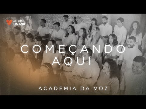 Academia da Voz | Começando Aqui (Vídeo Oficial)