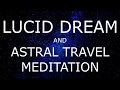 Voice only Guided meditation for Lucid dreaming and Astral travel with affirmations