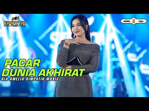 RIA AMELIA - PACAR DUNIA AKHIRAT - SIMPATIK MUSIC