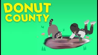 Donut County, I like Donuts,mmm I'm hungry now! Cleaning my backlog one game at a time!