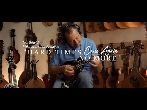 Mike Marshall and Northfield Mandolins. Hard Times Come Again No More