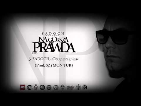 5. SADOCH - Czego pragniesz ( prod.Szymon TUR )