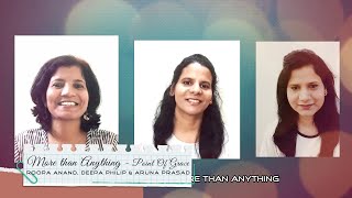 More than Anything (Point of Grace) // Roopa Anand, Deepa Philip &amp; Aruna Prasad