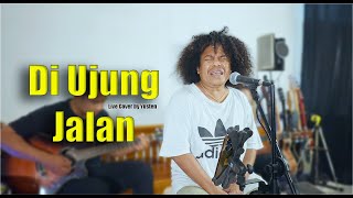 Download lagu Di Ujung Jalan - Samsons || Live Cover mp3