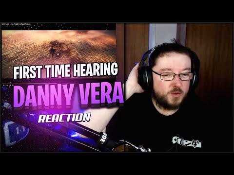First Time Hearing Danny Vera - The Weight REACTION