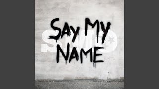 Say My Name