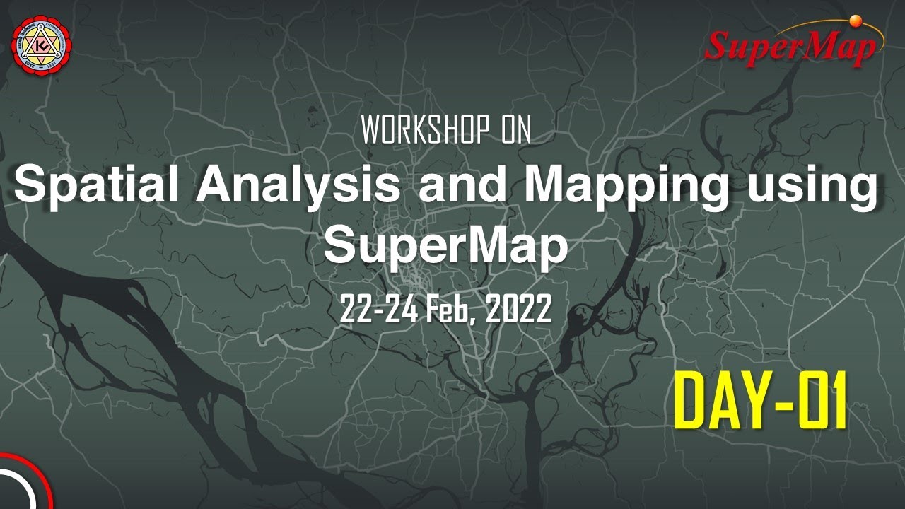 Spatial Data Analysis and Mapping with SuperMap Day 01