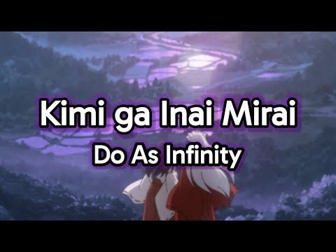 Kimi Ga Inai Mirai - Do As Infinity