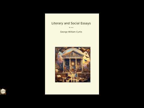 Literary and Social Essays by George William Curtis — free full audiobook