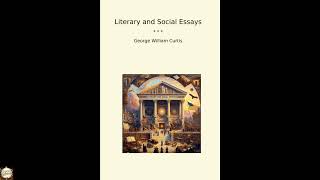 Literary and Social Essays