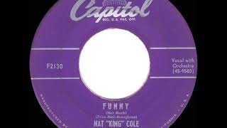 1952 HITS ARCHIVE: Funny (Not Much) - Nat King Cole