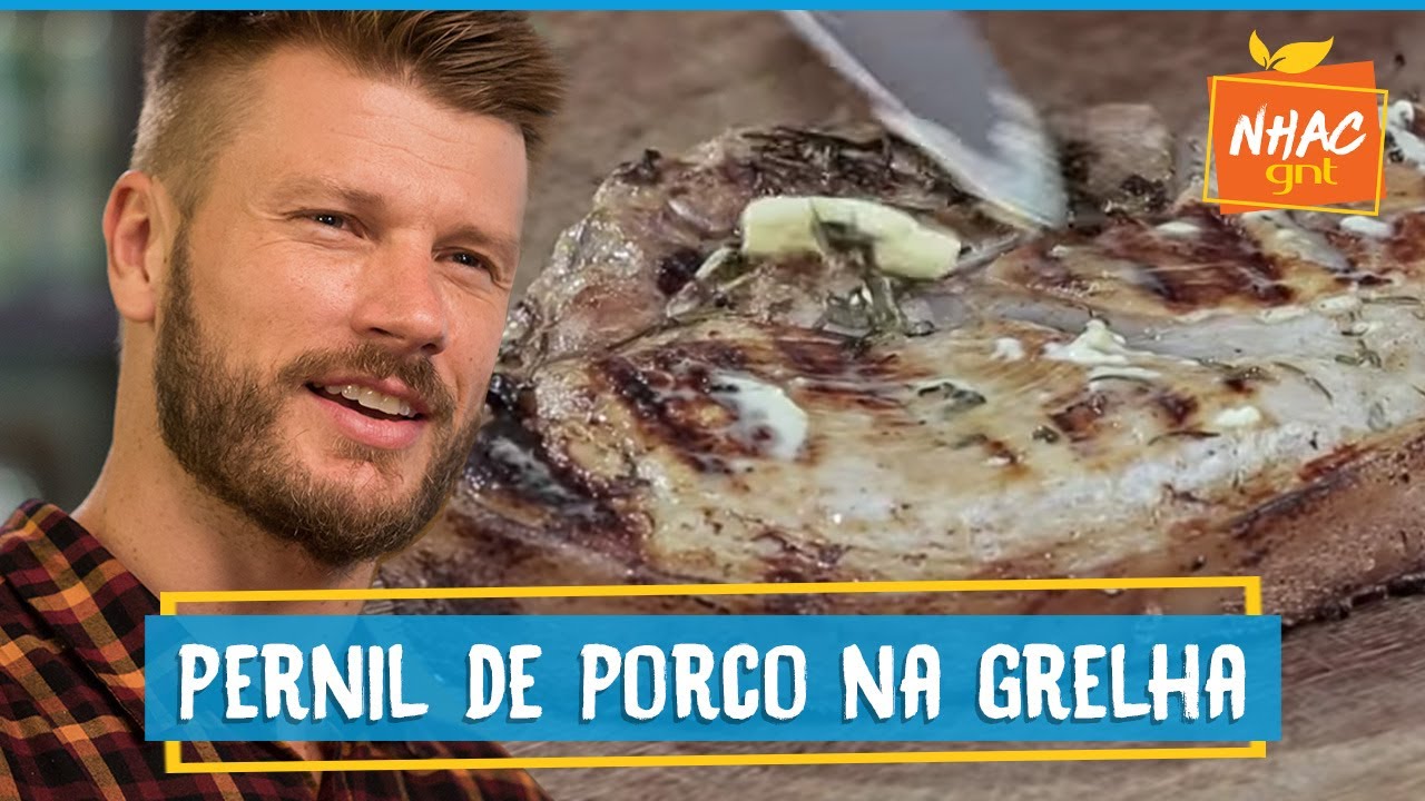 Pernil de porco SUCULENTO assado na grelha | Rodrigo Hilbert | Tempero de Família