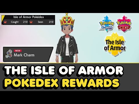 What Do You Get For Completing The Isle Of Armor Pokedex? (Pokemon Sword & Shield DLC)