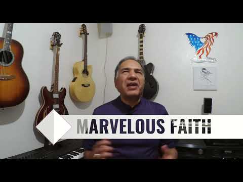 AHM 05-26-2022 MARVELOUS FAITH!
